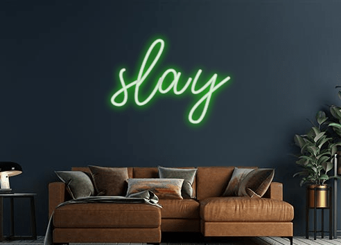 Design Your Own Sign slay