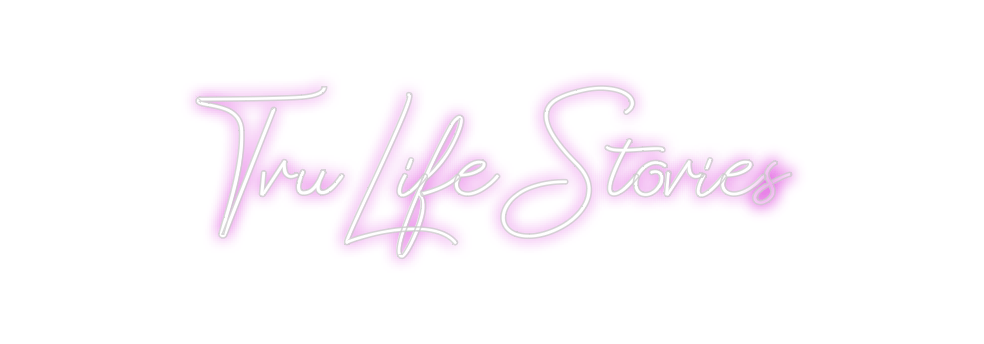 Design Your Own Sign TruLifeStories