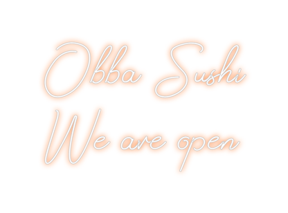 Design Your Own Sign Obba Sushi
We...
