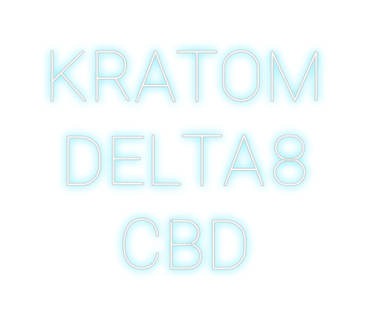 Design Your Own Sign KRATOM
DELTA ...