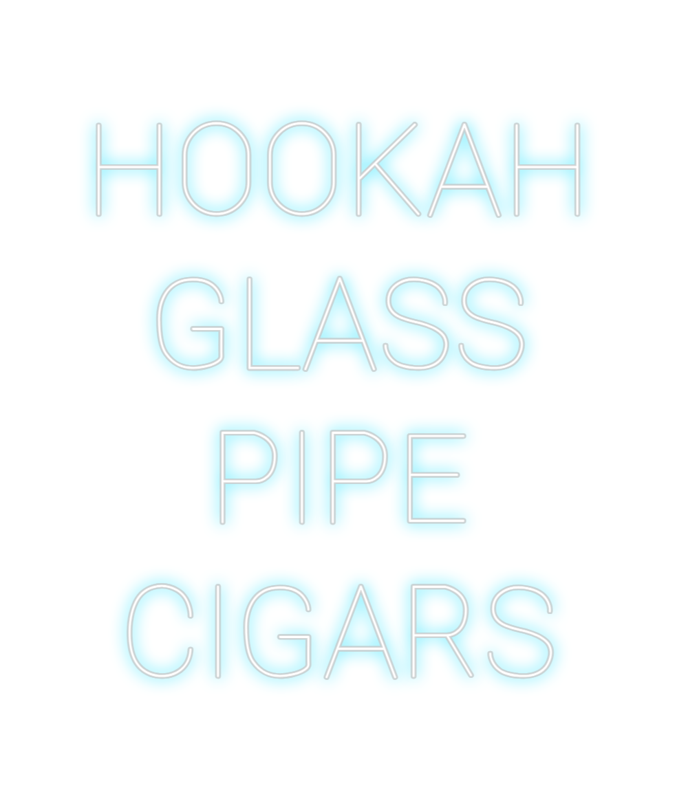 Design Your Own Sign HOOKAH
GLASS
...