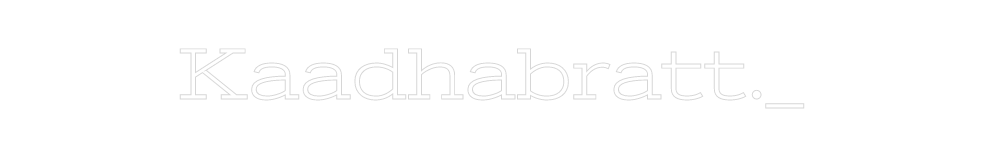 Design Your Own Sign Kaadhabratt._