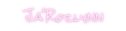 Design Your Own Sign Ja’Rozlynn