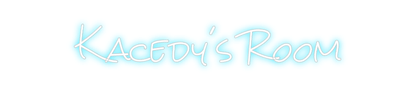 Design Your Own Sign Kacedy’s Room