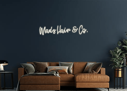 Design Your Own Sign Mads Hair & Co.