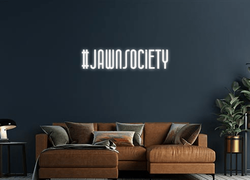 Design Your Own Sign #JawnSOCIETY