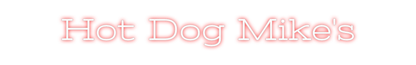 Design Your Own Sign Hot Dog Mike's