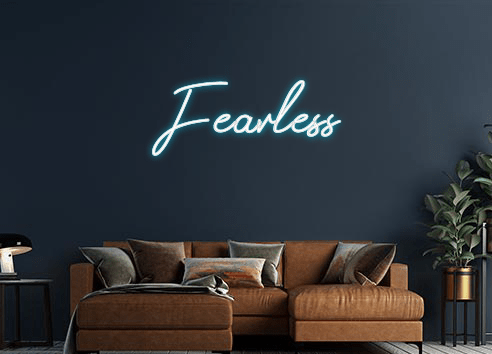Design Your Own Sign Fearless