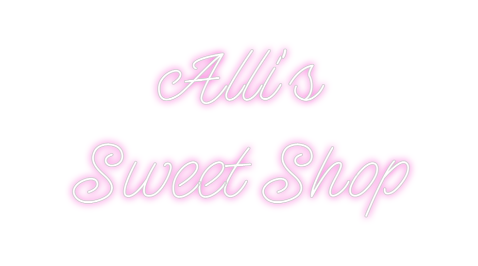 Design Your Own Sign Alli's 
Sweet...