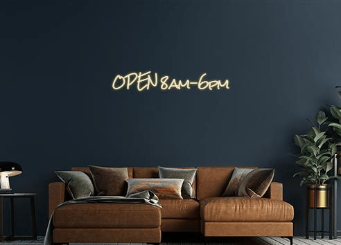 Design Your Own Sign OPEN 8am-6pm