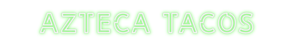 Design Your Own Sign AZTECA TACOS