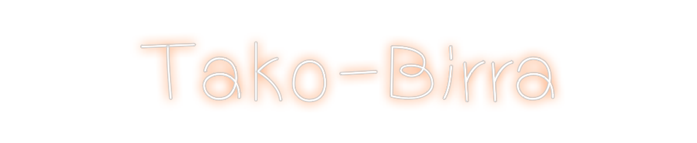 Design Your Own Sign Tako-Birra