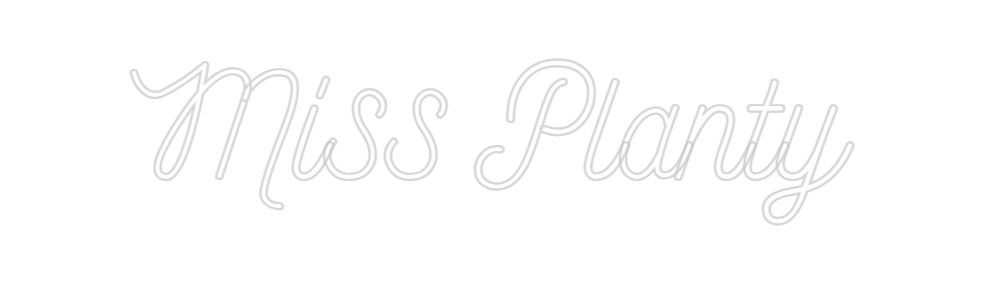Design Your Own Sign Miss Planty